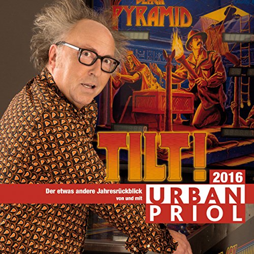 Play Tilt! - Der etwas andere Jahresrückblick 2016 by Urban Priol on ...